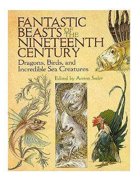 Dover Fantastic Beasts of the Nineteenth Century