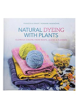 Schiffer Natural Dyeing with Plants