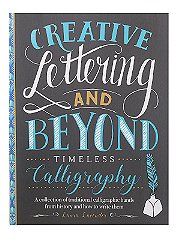Walter Foster Creative Lettering and Beyond Timeless Calligraphy