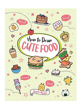 Sterling How to Draw Cute Food