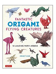 Tuttle Fantastic Origami Flying Creatures