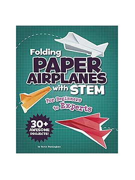 Capstone Folding Paper Airplanes with STEM