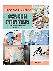 Search Press Beginner's Guide to Screen Printing