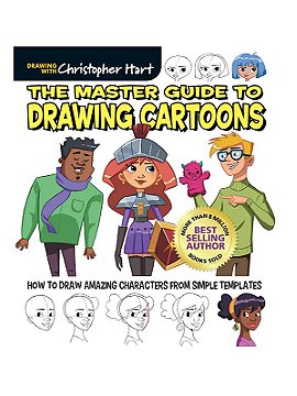 Drawing with Christopher Hart The Master Guide to Drawing Cartoons