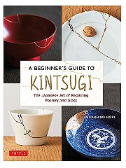 Tuttle A Beginner's Guide to Kintsugi