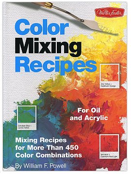 Walter Foster Color Mixing Recipes for Oil and Acrylic