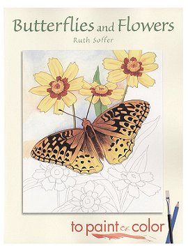 Dover Butterflies and Flowers to Paint and Color