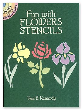 Dover Fun With Flowers Stencils