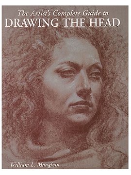 Watson-Guptill The Artist&#39;s Complete Guide to Drawing the Head