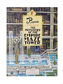Laurence King Pierre the Maze Detective: The Mystery of the Empire Maze Tower