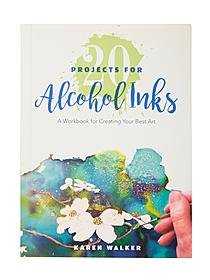 Schiffer 20 Projects for Alcohol Inks
