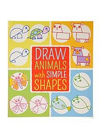 Arcturus Publishing Draw Animals with Simple Shapes