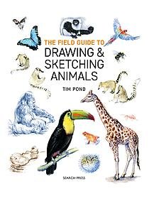 Search Press The Field Guide to Drawing & Sketching Animals
