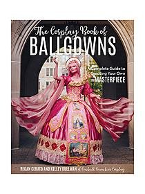 Fan Powered Press The Cosplay Book of Ballgowns