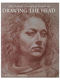 Watson-Guptill The Artist's Complete Guide to Drawing the Head